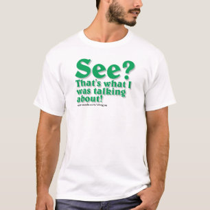 Funny Quote Apparel T-Shirt