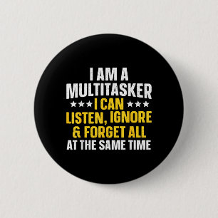 Funny Quote Art For Sarcastic People Men Women Gag 6 Cm Round Badge