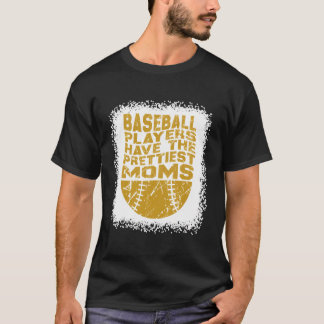 Funny Quote Baseball Players Have The Prettiest Mo T-Shirt