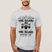 Funny Quote Beard T-shirt