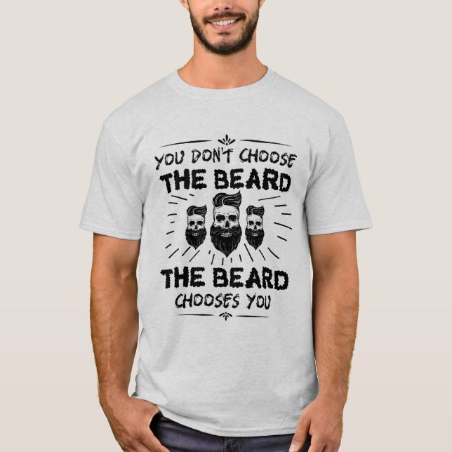 Funny Quote Beard T-shirt (Front)