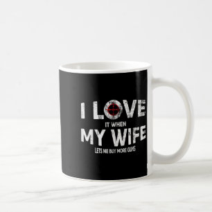 Funny Quote Buy More Guns Design For Hunters Coffee Mug
