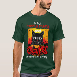 Funny Quote Cat Horror Movies Cute Halloween for M T-Shirt