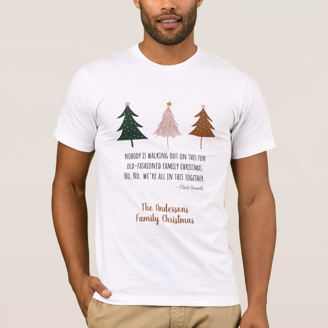 Funny Quote Christmas Vacation Family T-Shirt (Front)