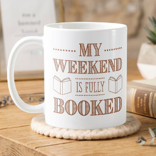 Funny Quote For Book Lovers  Coffee Mug