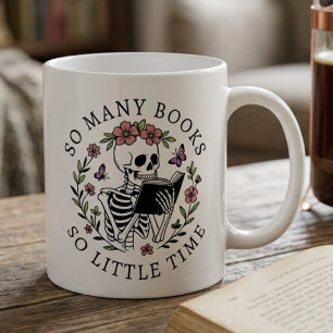 Funny Quote For Book Lovers Reading Skeleton Coffee Mug