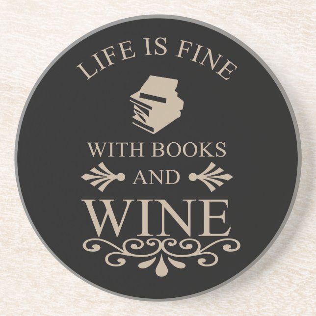 funny quote for books and wine lover coaster (Front)