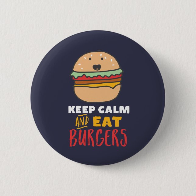 Funny Quote for Burger and Fast Food Lover 6 Cm Round Badge (Front)
