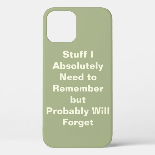 Funny Quote for Forgetful People  Case-Mate iPhone Case (Back)