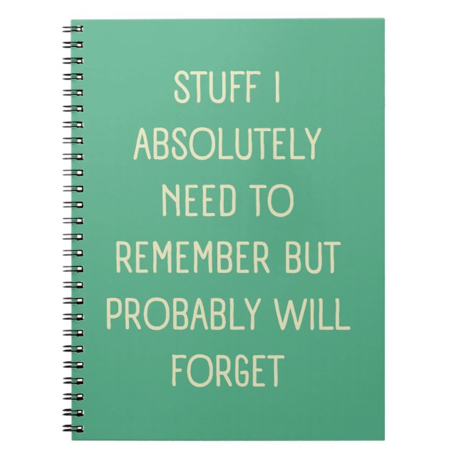 Funny Quote for Forgetful People To Do List  Notebook (Front)
