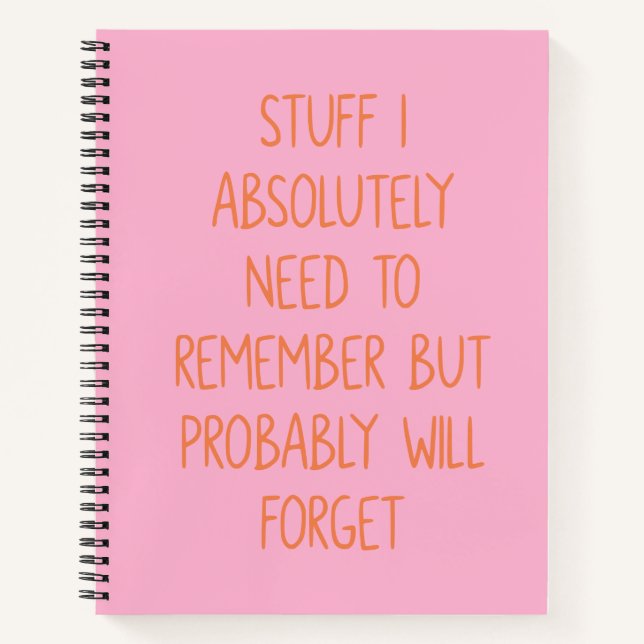 Funny Quote for Forgetful People To Do List Pink Notebook (Front)