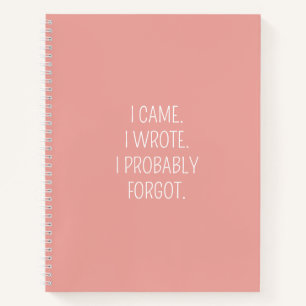 Funny Quote for Forgetful People To Do List Pink Notebook