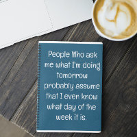 Funny Quote for Forgetful People To Do List Spiral