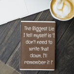 Funny Quote for Forgetful People To Do List Spiral Notebook<br><div class="desc">Funny Quote for Forgetful People To Do List Spiral Notebook. Simple lined teal blue notebook for notes, to do lists, and more with a funny cover quote - "The Biggest Lie I Tell myself is 'I don't need to write that down. I'll remember it'. You can find more collections of...</div>