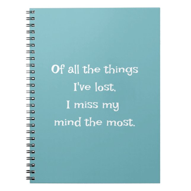 Funny Quote for Forgetful People To Do List Teal  Notebook (Front)