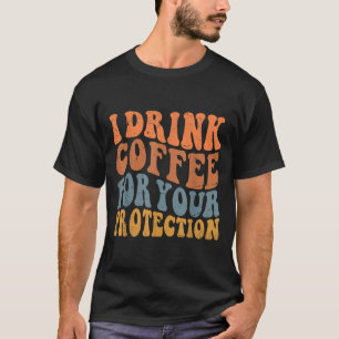 Funny Quote For Men Women Sarcastic Novelty Graphi T-Shirt