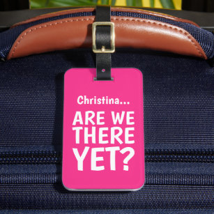 Funny Quote Girly Bright Pink Travel Luggage Tag