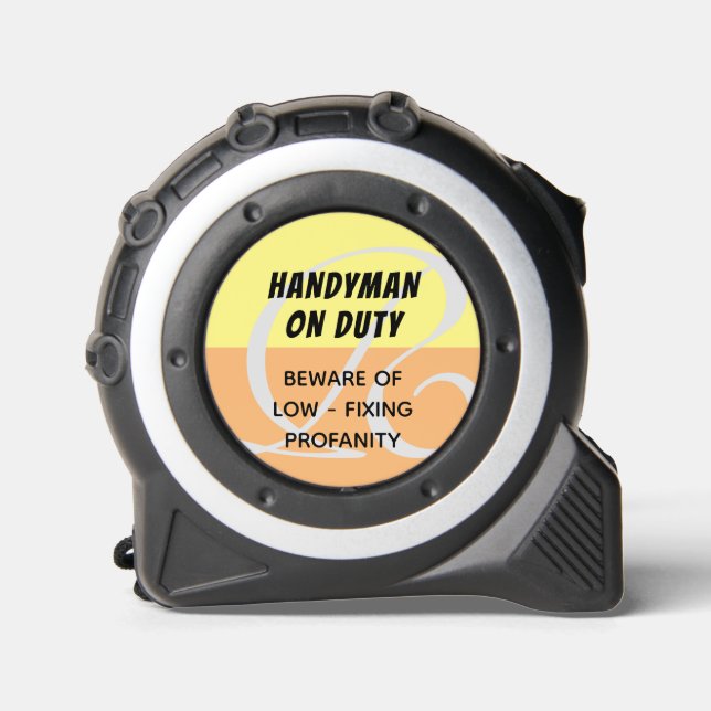 Funny Quote | Handyman on Duty | Monogrammed 1 (Front)