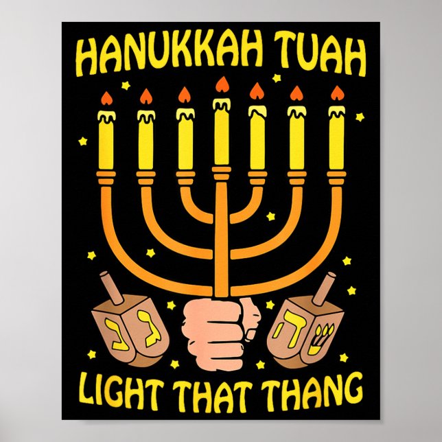 Funny Quote Hanukkah Tuah Light That Thang Design  Poster (Front)