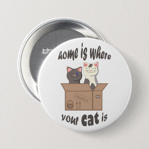 Funny quote Home is where your cat is 7.5 Cm Round Badge