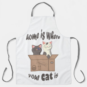 Funny quote Home is where your cat is Apron