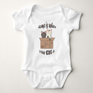 Funny quote Home is where your cat is Baby Bodysuit