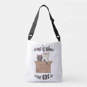 Funny quote Home is where your cat is Crossbody Bag