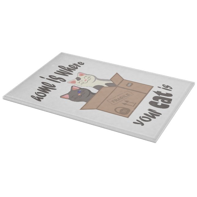 Funny quote Home is where your cat is Cutting Board (Corner)