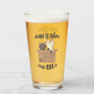 Funny quote Home is where your cat is Glass