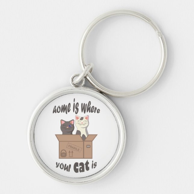 Funny quote Home is where your cat is Key Ring (Front)