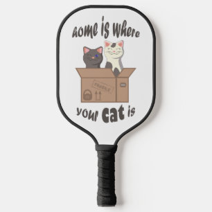 Funny quote Home is where your cat is Pickleball Paddle