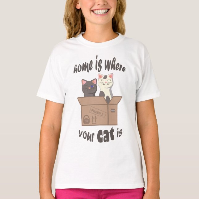 Funny quote Home is where your cat is T-Shirt (Front)