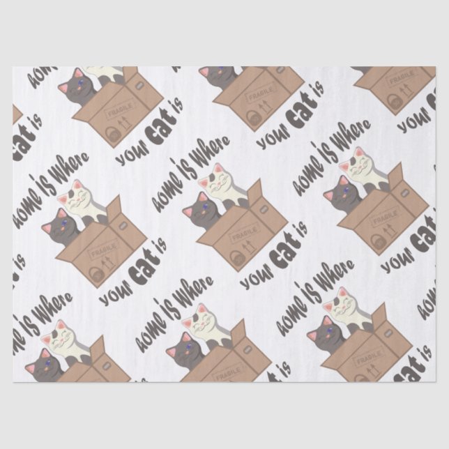 Funny quote Home is where your cat is Tissue Paper (Front)