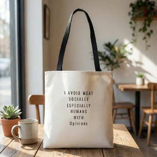 Funny quote humourous black and white typographic Tote Bag