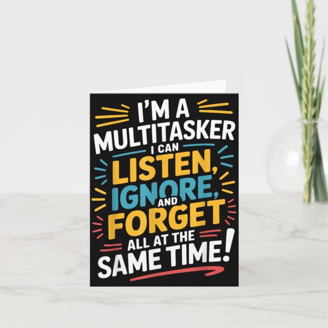Funny Quote Humourous Multitask Funny Saying Card (Front)