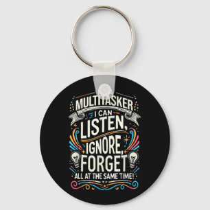 Funny Quote Humourous Multitask Funny Saying Key Ring