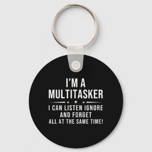 Funny Quote Humourous Multitask Funny Saying Key Ring
