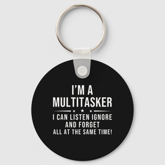Funny Quote Humourous Multitask Funny Saying Key Ring (Front)