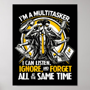Funny Quote Humourous Multitask Funny Saying Poster