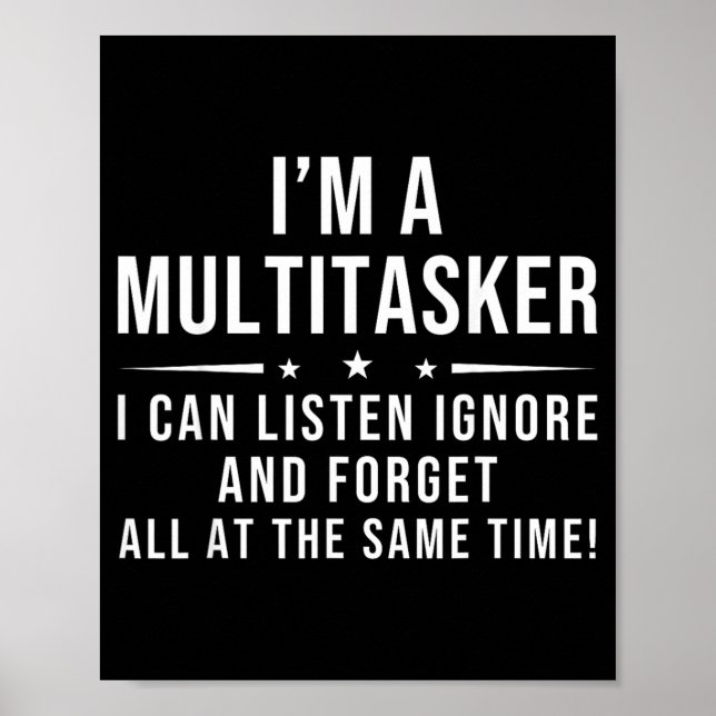 Funny Quote Humourous Multitask Funny Saying Poster (Front)