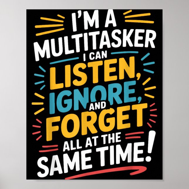 Funny Quote Humourous Multitask Funny Saying Poster (Front)