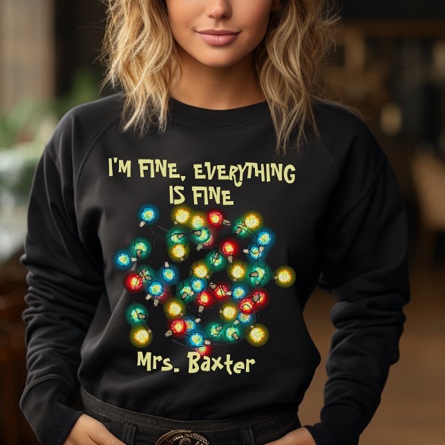 Funny Quote I Am Fine Tangled Lights Teacher Gift Sweatshirt (Creator Uploaded)
