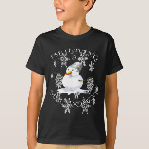 Funny Quote I'm Having A Meltdown Design Snowman T-Shirt