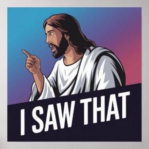 Funny Quote Jesus Meme I Saw That Christian Poster