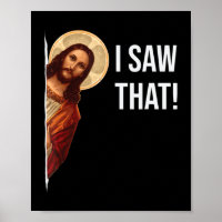 Funny Quote Jesus Meme I Saw That Christian T-Shir