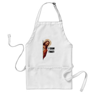 Funny Quote Jesus Meme, I Saw That Jesus Standard Apron