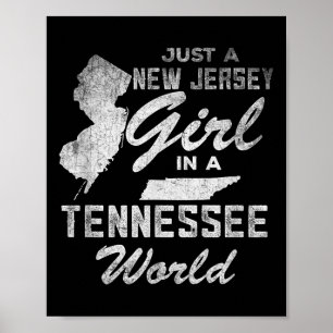 Funny Quote Just A New Jersey Girl In A Tennessee  Poster