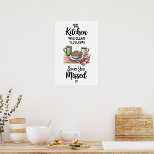 Funny Quote Kitchen Poster