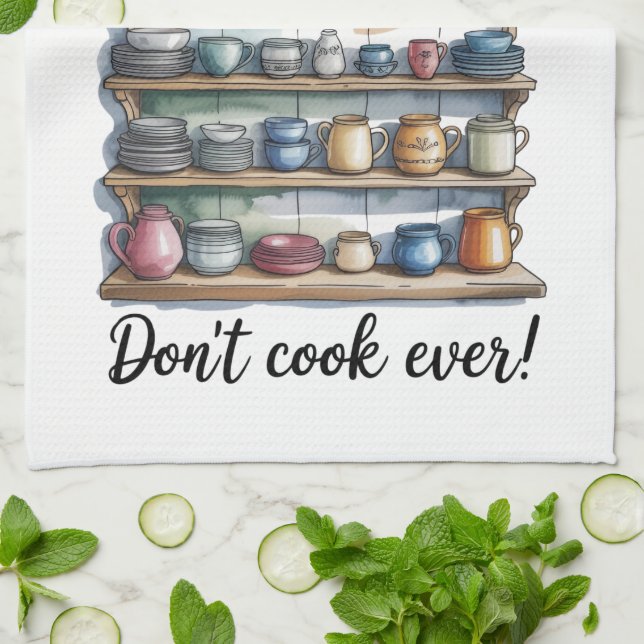 Funny Quote Kitchen Towel (Folded)