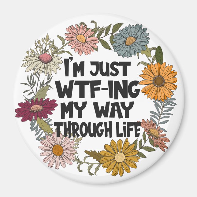 Funny Quote Life Sayings Mum Dad Parenthood Magnet (Front)